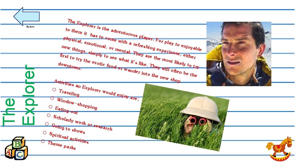 The Explorer Return The Exp lorer is the adve to them nturous it has