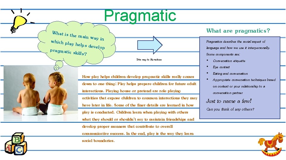 Pragmatic What is the m ain way ins which play he lps deve pragmatic