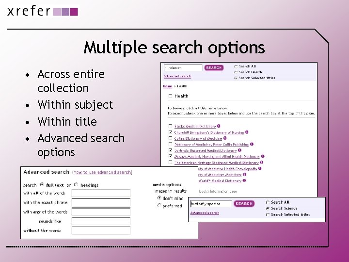 Multiple search options • Across entire collection • Within subject • Within title •