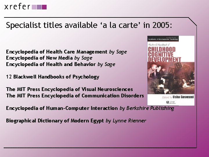 Specialist titles available ‘a la carte’ in 2005: Encyclopedia of Health Care Management by