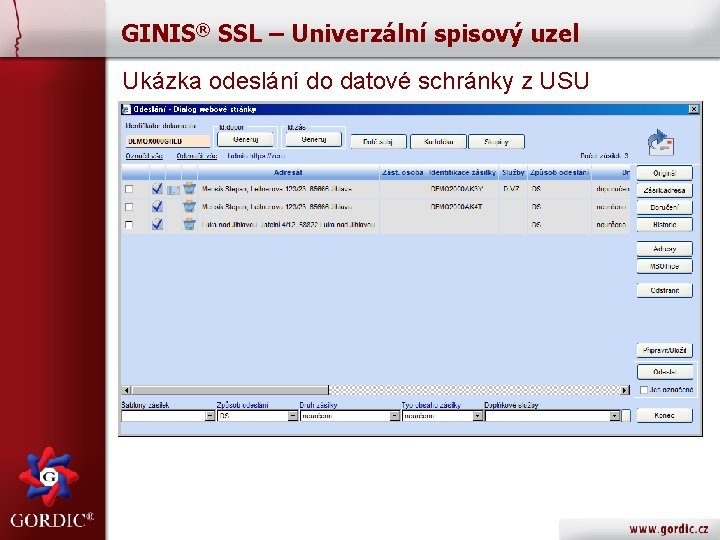 GINIS® SSL – Univerzální spisový uzel Ukázka odeslání do datové schránky z USU 