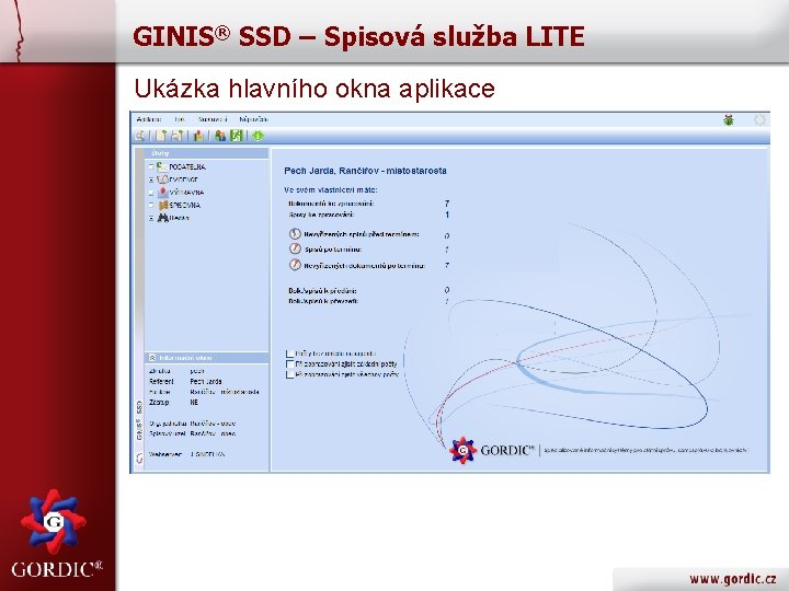 GINIS® SSD – Spisová služba LITE Ukázka hlavního okna aplikace 