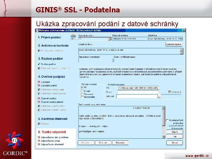 GINIS® SSL - Podatelna Ukázka zpracování podání z datové schránky 