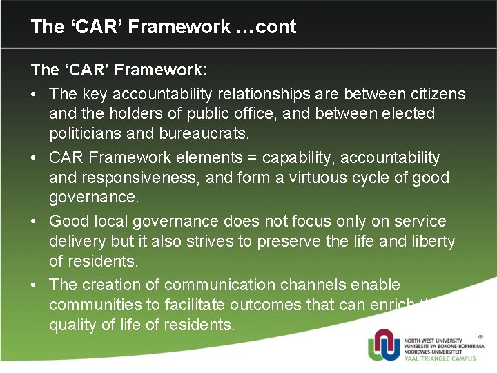 The ‘CAR’ Framework …cont The ‘CAR’ Framework: • The key accountability relationships are between