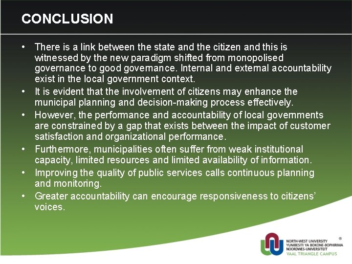 CONCLUSION • There is a link between the state and the citizen and this