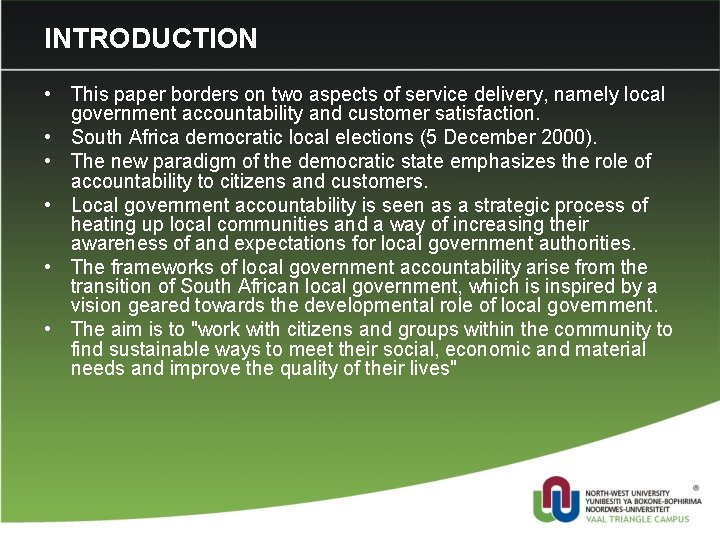 INTRODUCTION • This paper borders on two aspects of service delivery, namely local government