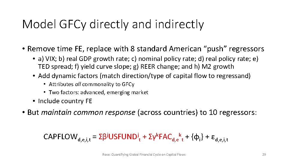 Model GFCy directly and indirectly • Remove time FE, replace with 8 standard American
