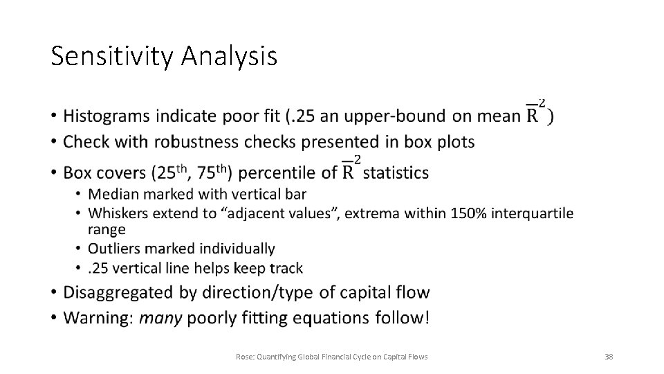 Sensitivity Analysis • Rose: Quantifying Global Financial Cycle on Capital Flows 38 