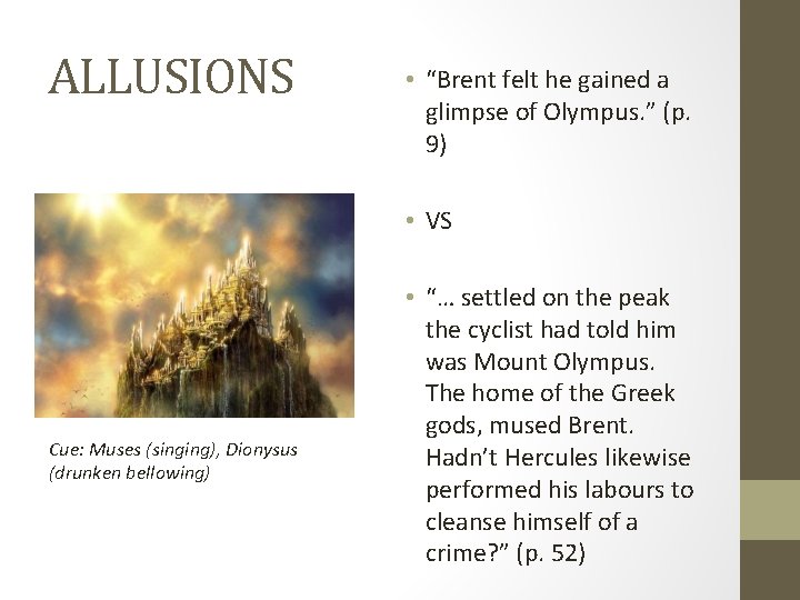 ALLUSIONS • “Brent felt he gained a glimpse of Olympus. ” (p. 9) •