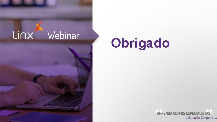 Obrigado Webinar 