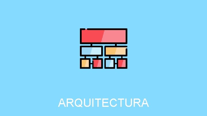 ARQUITECTURA 