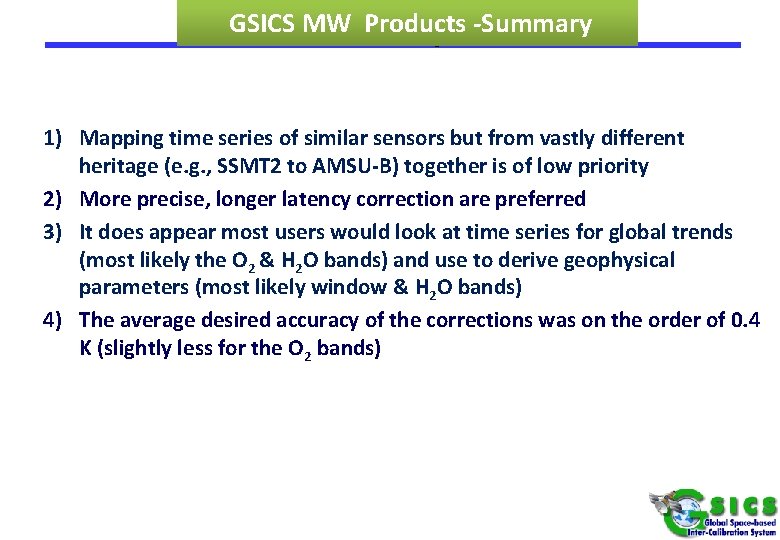 GSICS MW Products -Summary 1) Mapping time series of similar sensors but from vastly