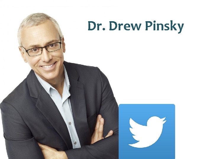 Dr. Drew Pinsky 