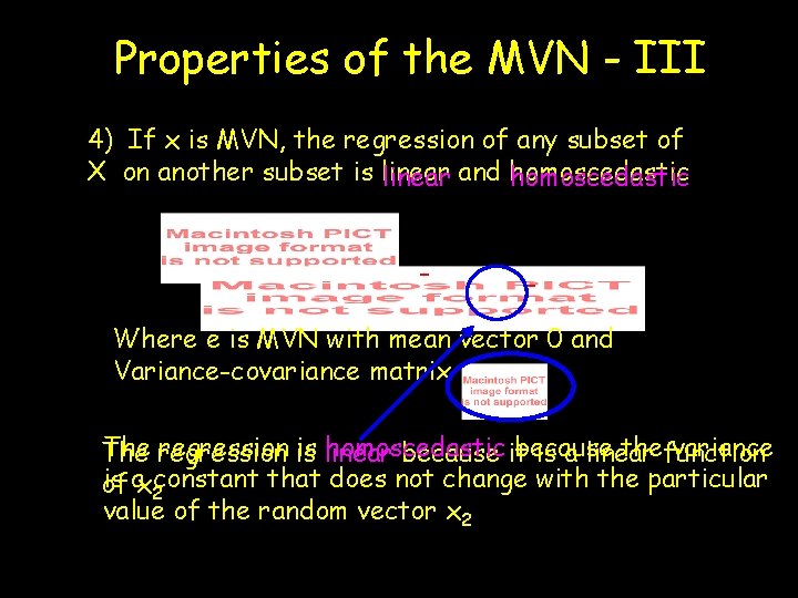 Properties of the MVN - III 4) If x is MVN, the regression of Properties of the MVN - III 4) If x is MVN, the regression of