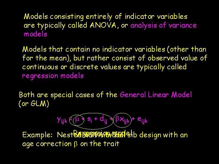 Models consisting entirely of indicator variables are typically called ANOVA, or analysis of variance Models consisting entirely of indicator variables are typically called ANOVA, or analysis of variance
