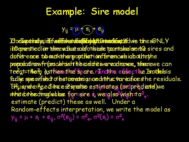 Example: Sire model yij = m + si + eij It Conversely, depends. Is Example: Sire model yij = m + si + eij It Conversely, depends. Is