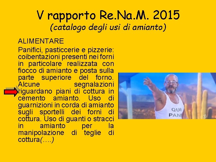 V rapporto Re. Na. M. 2015 (catalogo degli usi di amianto) ALIMENTARE Panifici, pasticcerie