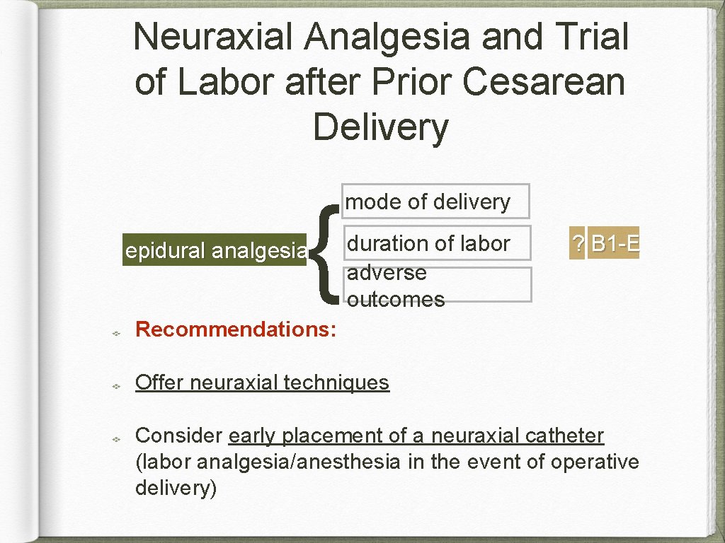 Neuraxial Analgesia and Trial of Labor after Prior Cesarean Delivery { epidural analgesia mode