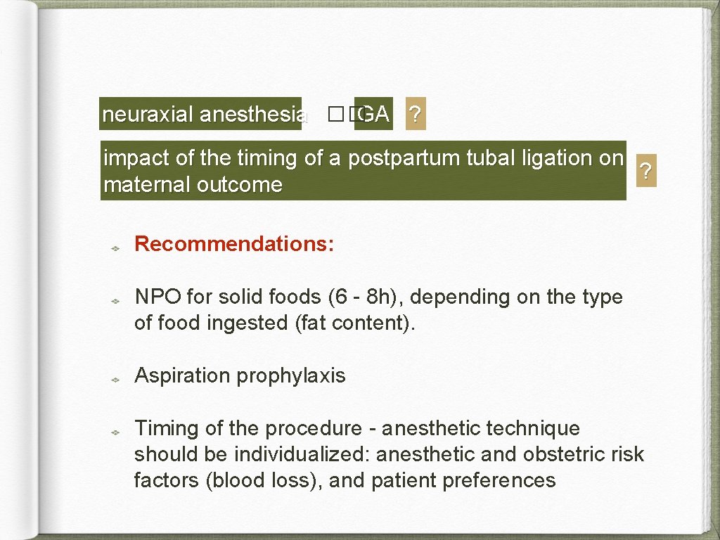 neuraxial anesthesia ��GA ? impact of the timing of a postpartum tubal ligation on