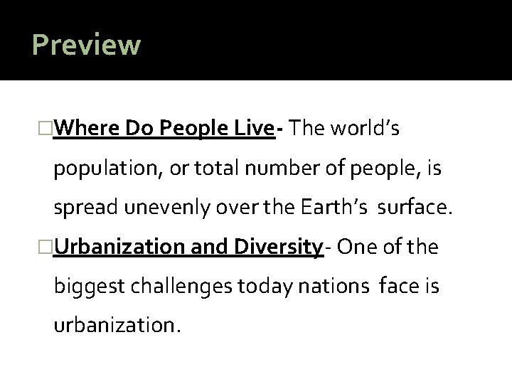 Preview �Where Do People Live- The world’s population, or total number of people, is