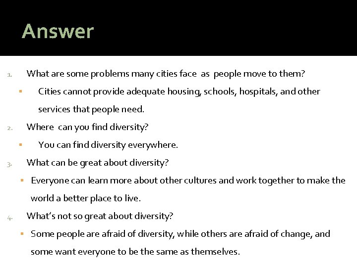 Answer What are some problems many cities face as people move to them? 1.