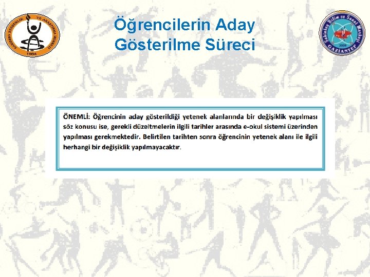 Öğrencilerin Aday Gösterilme Süreci Öğrencilerin Aday Gösterilme Süreci