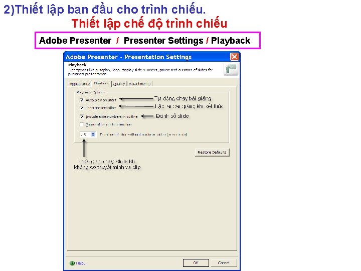 2)Thiết lập ban đầu cho trình chiếu. Thiết lập chế độ trình chiếu Adobe