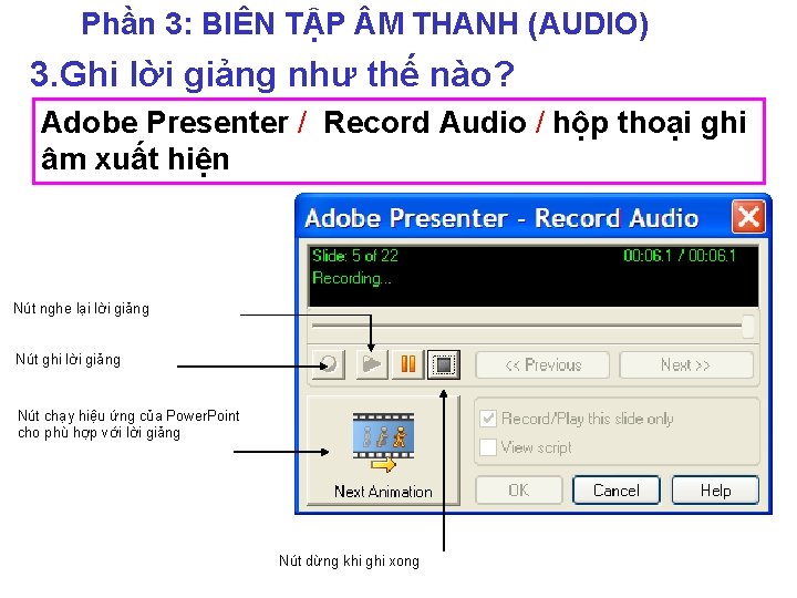 Phần 3: BIÊN TẬP M THANH (AUDIO) 3. Ghi lời giảng như thế nào?