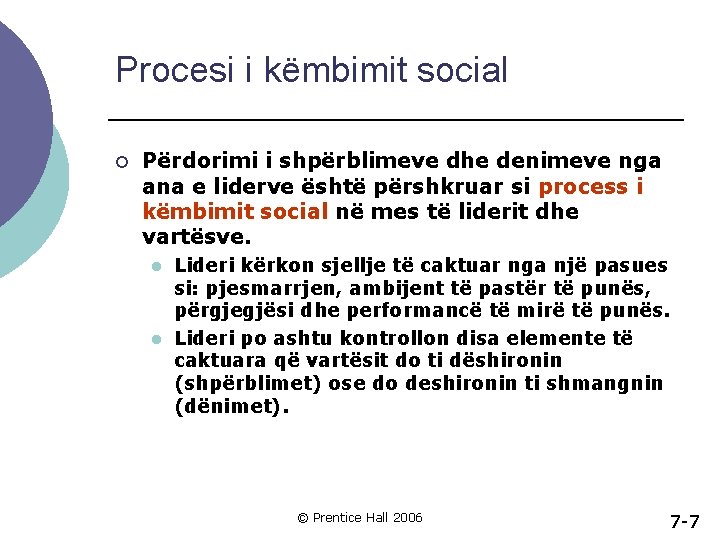 Procesi i këmbimit social ¡ Përdorimi i shpërblimeve dhe denimeve nga ana e liderve