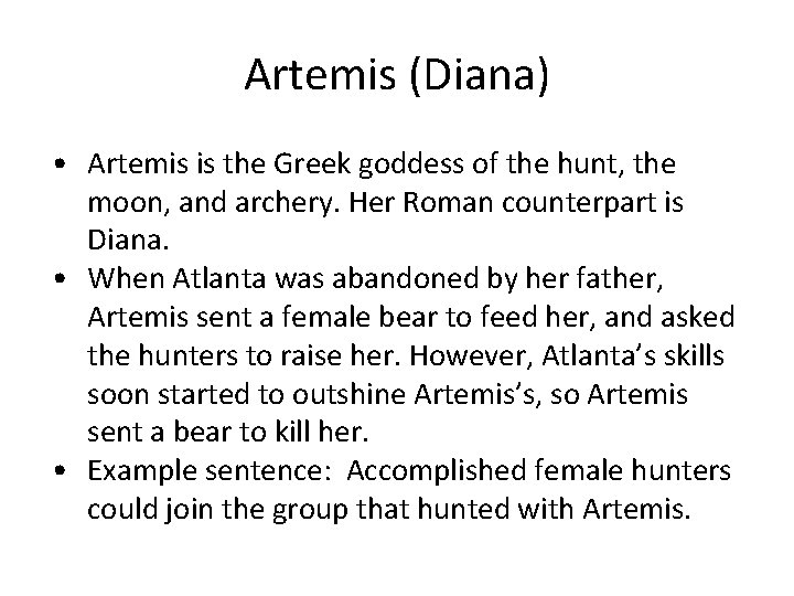 Artemis (Diana) • Artemis is the Greek goddess of the hunt, the moon, and