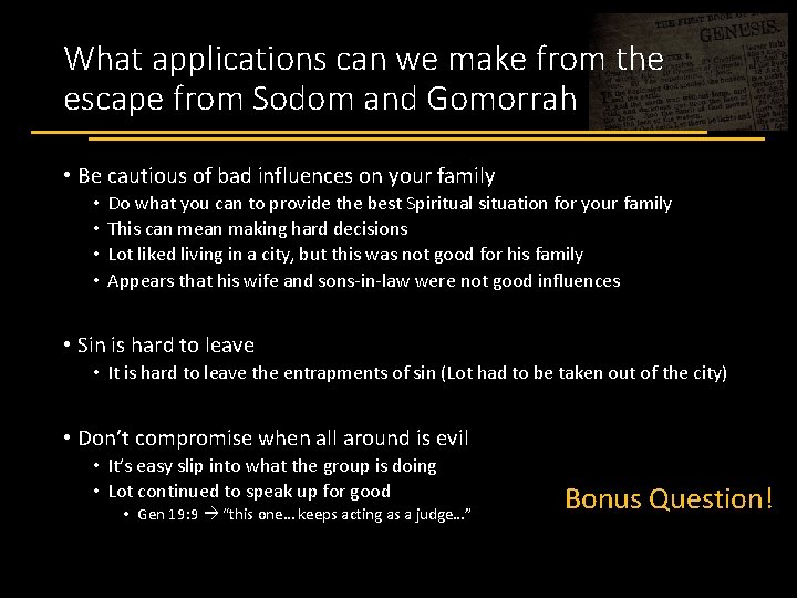 What applications can we make from the escape from Sodom and Gomorrah • Be
