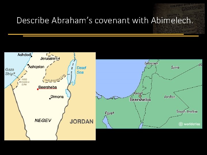 Describe Abraham’s covenant with Abimelech. 