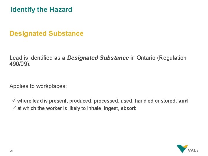 Identify the Hazard Designated Substance Lead is identified as a Designated Substance in Ontario