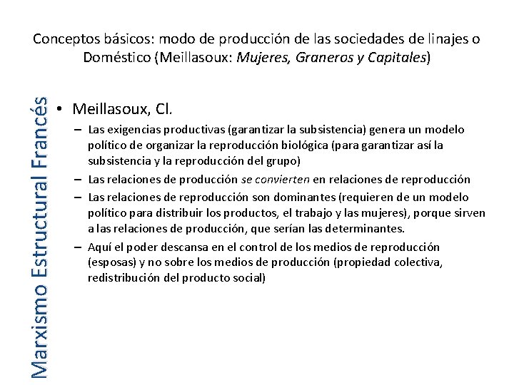 Marxismo Estructural Francés Conceptos básicos: modo de producción de las sociedades de linajes o