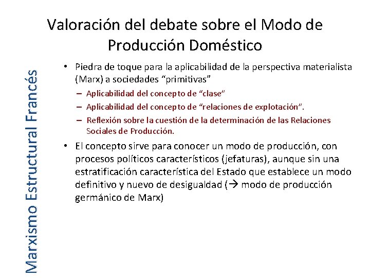 Marxismo Estructural Francés Valoración del debate sobre el Modo de Producción Doméstico • Piedra