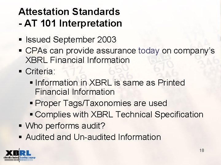 Attestation Standards - AT 101 Interpretation § Issued September 2003 § CPAs can provide