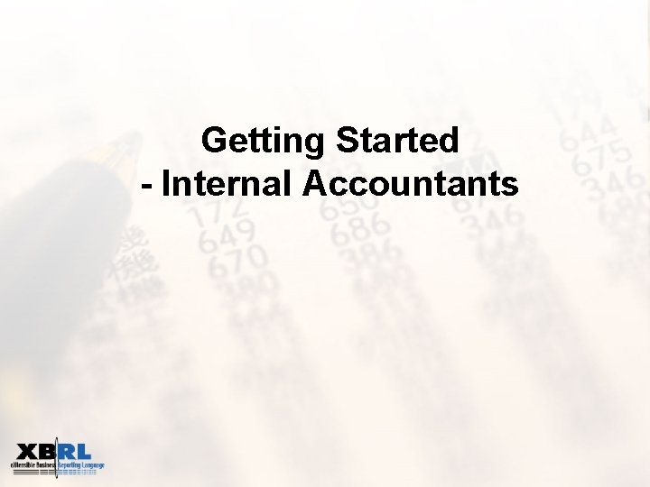 Getting Started - Internal Accountants 