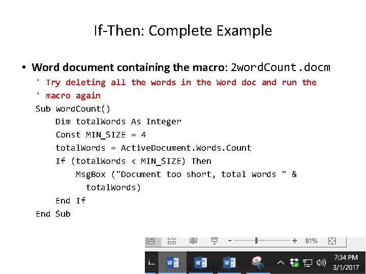 If-Then: Complete Example • Word document containing the macro: 2 word. Count. docm '