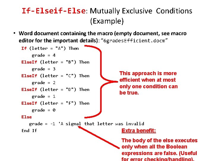 If-Elseif-Else: Mutually Exclusive Conditions (Example) • Word document containing the macro (empty document, see