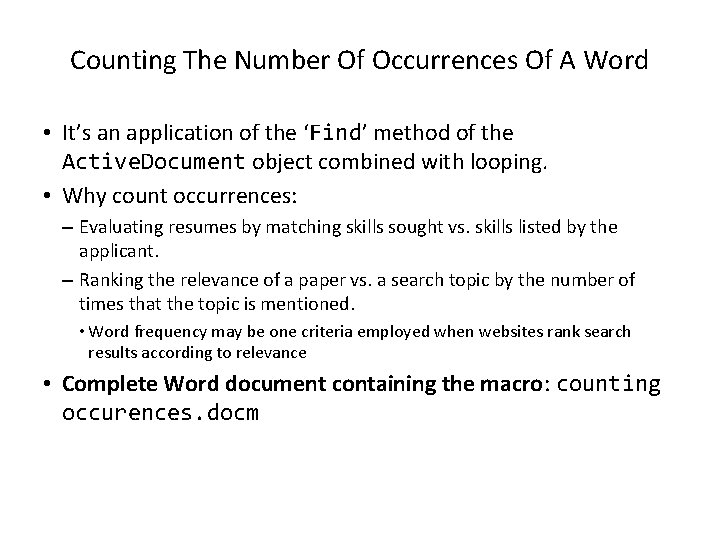 Counting The Number Of Occurrences Of A Word • It’s an application of the