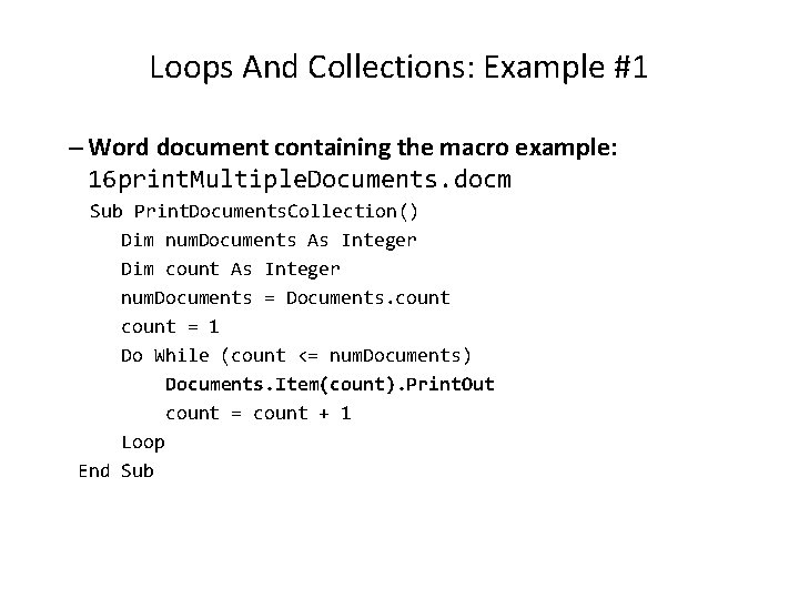 Loops And Collections: Example #1 – Word document containing the macro example: 16 print.