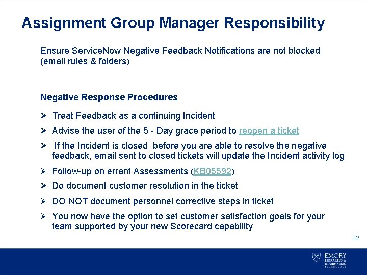 Assignment Group Manager Responsibility Ensure Service. Now Negative Feedback Notifications are not blocked (email