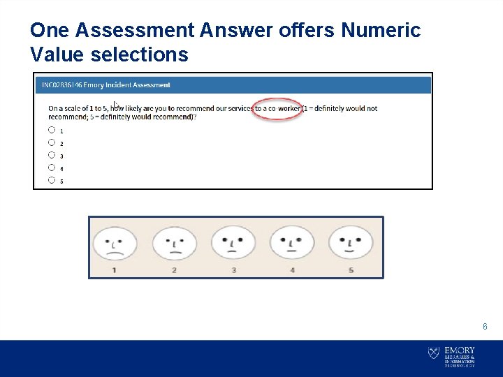 One Assessment Answer offers Numeric Value selections 6 