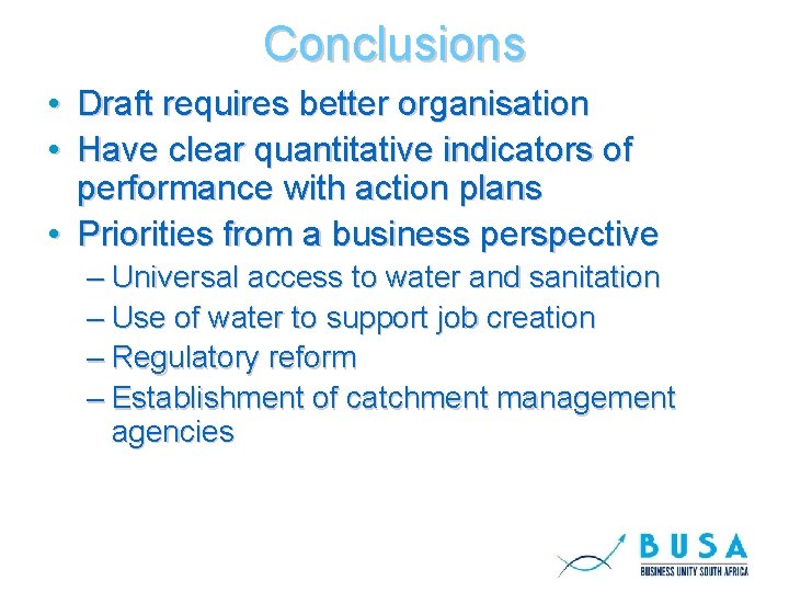Conclusions • Draft requires better organisation • Have clear quantitative indicators of performance with