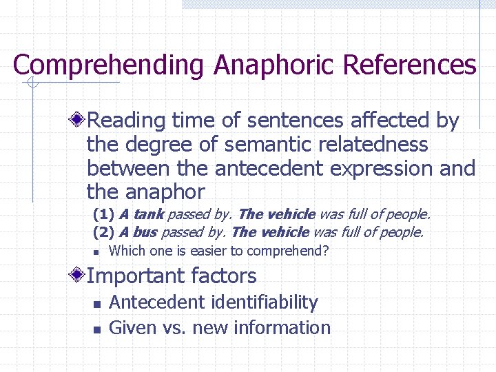 Comprehending Anaphoric References Reading time of sentences affected by the degree of semantic relatedness