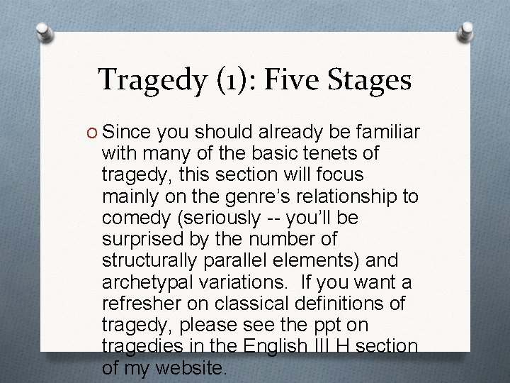 Tragedy (1): Five Stages O Since you should already be familiar with many of