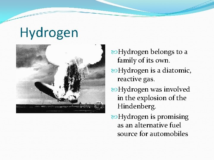 Hydrogen belongs to a family of its own. Hydrogen is a diatomic, reactive gas.