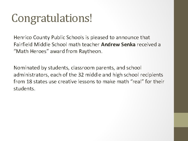 Congratulations! Henrico County Public Schools is pleased to announce that Fairfield Middle School math