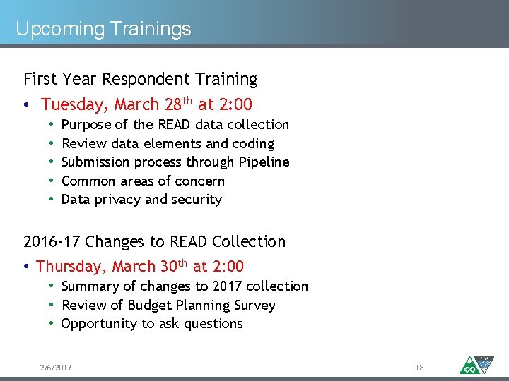 Upcoming Trainings First Year Respondent Training • Tuesday, March 28 th at 2: 00