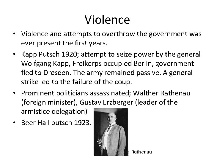 Violence • Violence and attempts to overthrow the government was ever present the first